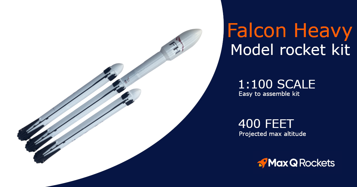 SpaceX Falcon Heavy Model Rocket Kit – Max Q Rockets